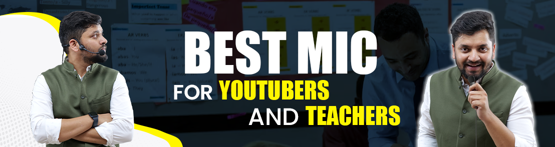 Best Mic for Youtubers and Teachers